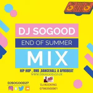 Dj SoGood - Tekno Pana End of Summer Mix